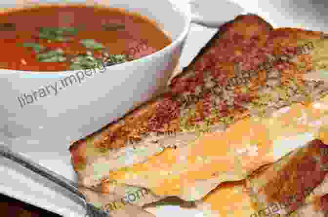 A Bowl Of Tomato Soup With A Grilled Cheese Sandwich Soups Recipes That Make Your Day: Family Friendly Soups To Satisfy Your Soul Stomach: Soup Recipes Easy