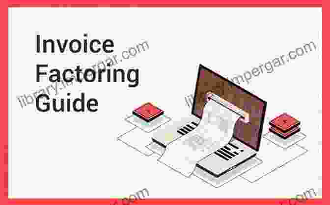 A Factoring Company Buying Unpaid Invoices From A Business Managing Your Time: Getting To Know 10 Ways To Get Funding In The Short Time