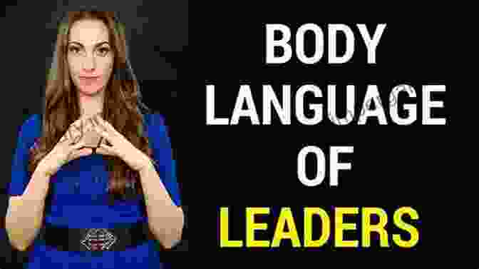 A Leader Using Confident And Open Body Language To Inspire And Motivate A Group. ANALYZE INFLUENCE PEOPLE 2 IN 1: Analysis Of Human Behavior Through The Use Of Body Language And Ethical Influence With Techniques For: Handling In People And Influencing On Social Media