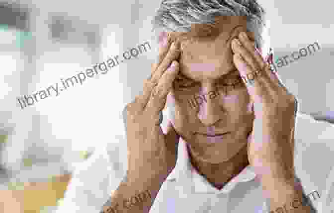 A Person Holding Their Head In Pain From A Headache Or Migraine The Pain Relief For The Head: Ease Your Constant Daily Woes Of Headaches Migraines