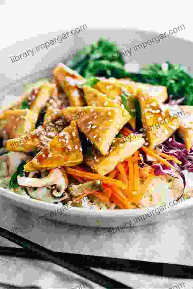 A Steaming Bowl Of Asian Inspired Goodness With Rice, Vegetables, Tofu, And A Savory Sauce. Easy Guide For Bowl Food Recipes: Easily Prepared Even By Beginners: Delicous Bowl Food Recipes