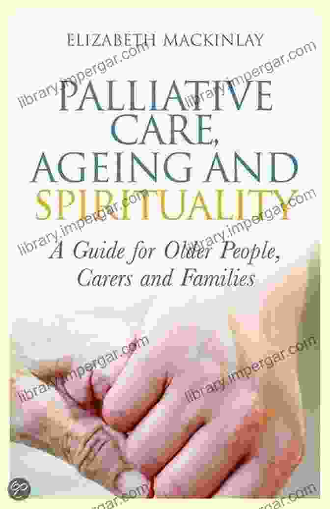 Author Image Palliative Care Ageing And Spirituality: A Guide For Older People Carers And Families