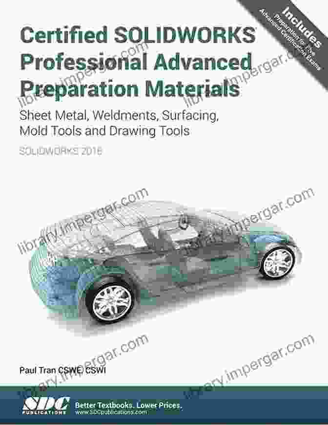 Certified SolidWorks Professional Advanced Weldments Exam Preparation Book Cover Certified Solidworks Professional Advanced Weldments Exam Preparation: CSWPA WD