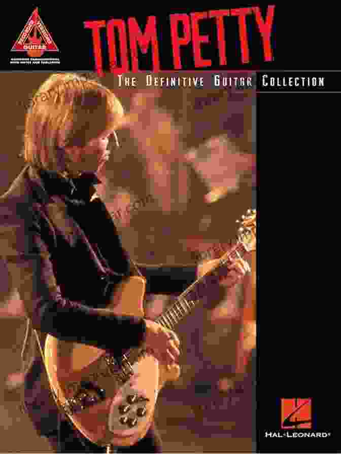 Cover Of Tom Petty The Definitive Guitar Collection Songbook Guitar Recorded Versions Tom Petty The Definitive Guitar Collection Songbook (Guitar Recorded Versions)