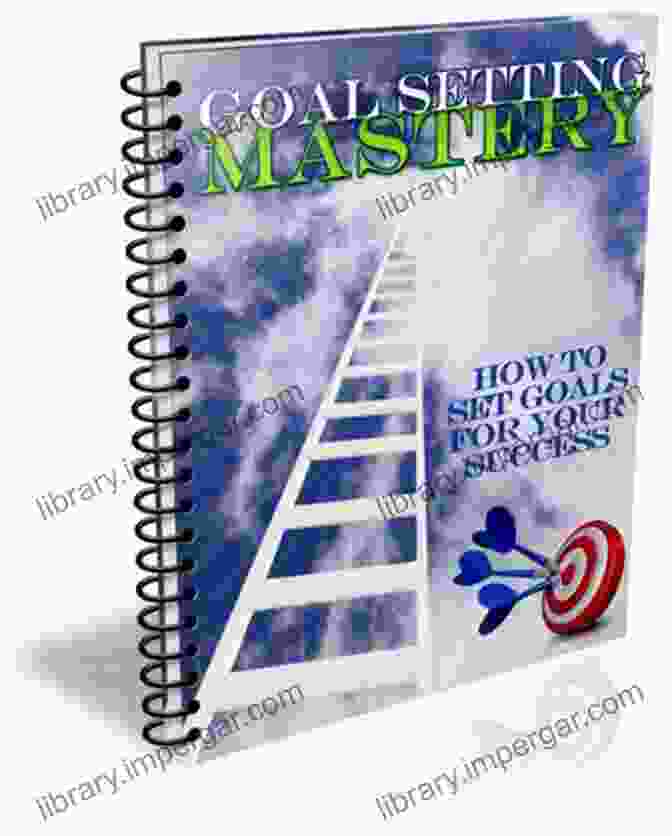 Goal Setting Mastery Book Cover Featuring An Image Of A Person Holding A Magnifying Glass Over A Map With Targets And Milestones The Self Help Series: 4 8 (The Self Help Boxset 2)