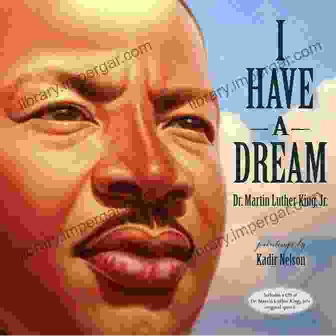 Have Dream Book Cover By Martin Luther King Jr. I Have A Dream By Martin Luther King