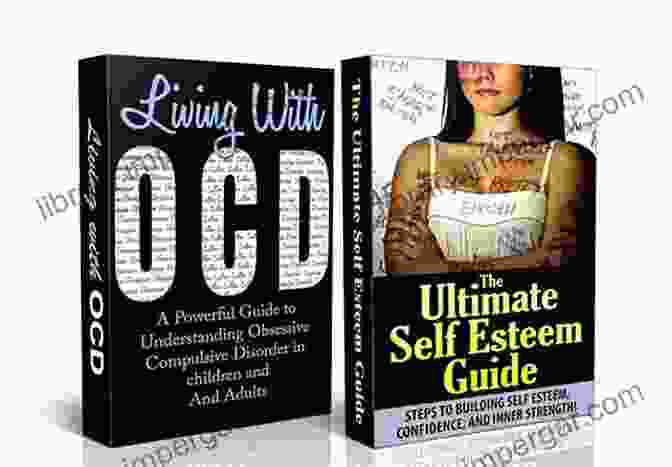 Human Behavior Box Set HUMAN BEHAVIOR BOX SET #4: Living With OCD + The Ultimate Self Esteem Guide(Self Esteem Self Confidence Self Esteem For Women Inner Strength Confidence Cycling DisFree Download OCD Self Help OCD Books)