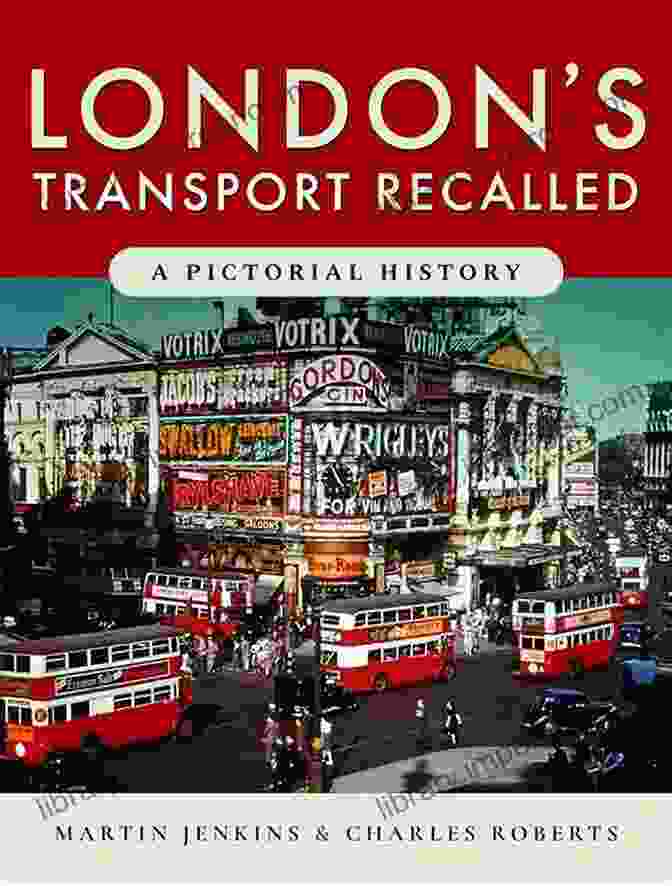 London Transport Recalled Book Cover London S Transport Recalled: A Pictorial History