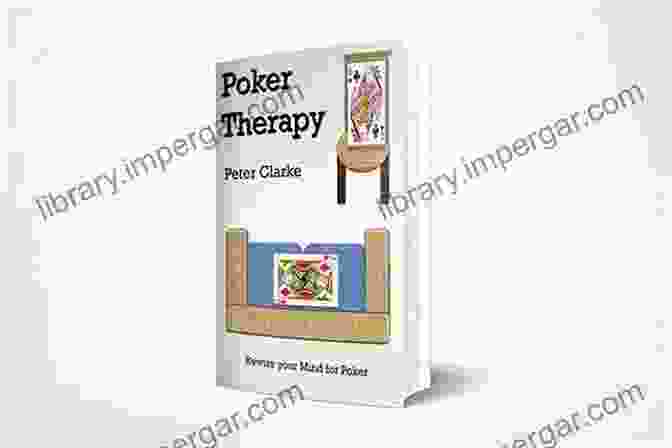 Poker Therapy Book Cover Poker Therapy: Rewire Your Mind For Poker