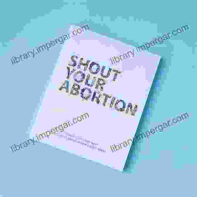 Shout Your Abortion Book Cover Shout Your Abortion