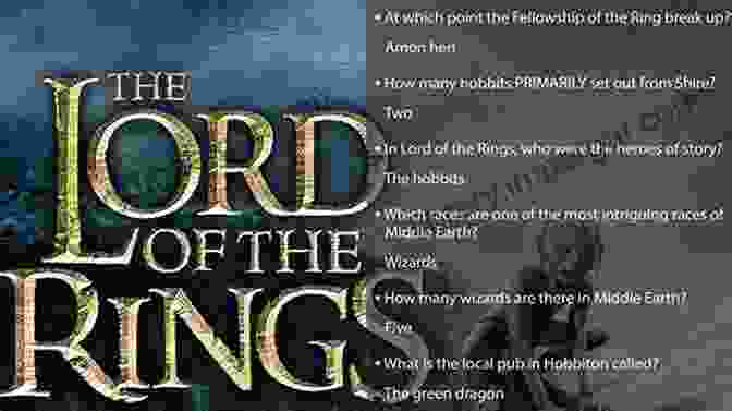 The Lord Of The Rings Trivia Facts Book The Lord Of The Rings Trivia Facts: The Lord Of The Rings Trivia Questions To Make You Say Cheers