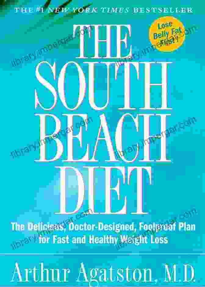 The South Beach Diet Guide Book The South Beach Diet Guide: The Absolute Guide To Controlling Weight Loss For Healthy Living With Awesome Recipes