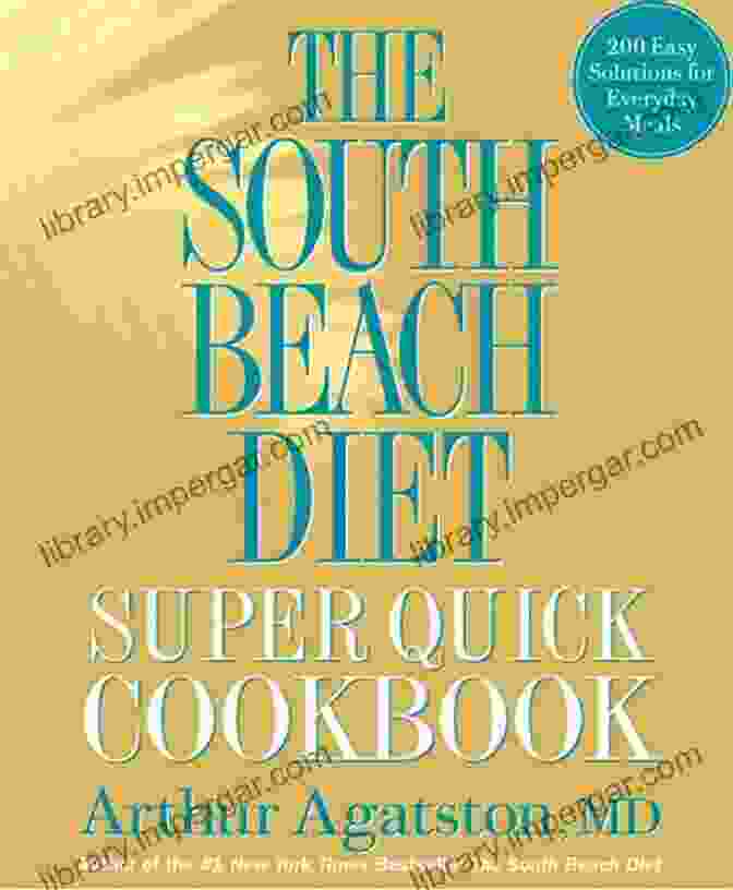 The South Beach Diet Meals Cookbook The South Beach Diet Meals: Eat Healthily And Lose Weight