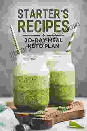 Starter S Recipes: 30 Day Meal Keto Plan: Low Carb Recipes