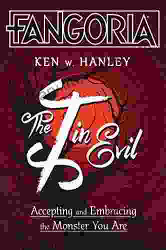 The I in Evil: Accepting and Embracing the Monster You Are