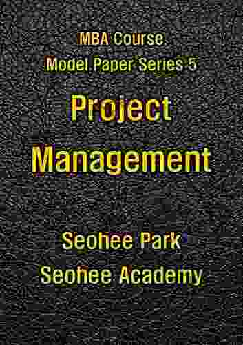 Project Management (MBA Course Model Paper 5)