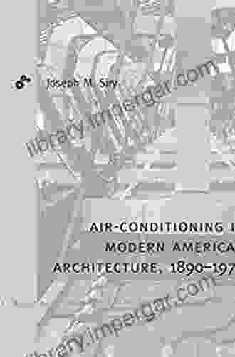 Air Conditioning In Modern American Architecture 1890 1970 (Buildings Landscapes And Societies 11)