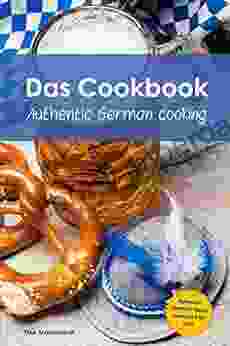 Das Cookbook: Authentic German Cooking