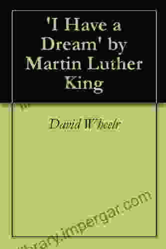 I Have a Dream by Martin Luther King