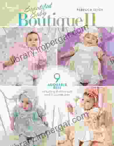 Beautiful Baby Boutique II (Annie S Crochet)