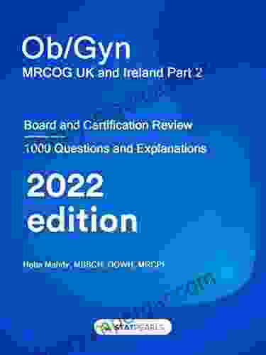 Ob/Gyn MRCOG UK And Ireland Part 2: Board And Certification Review