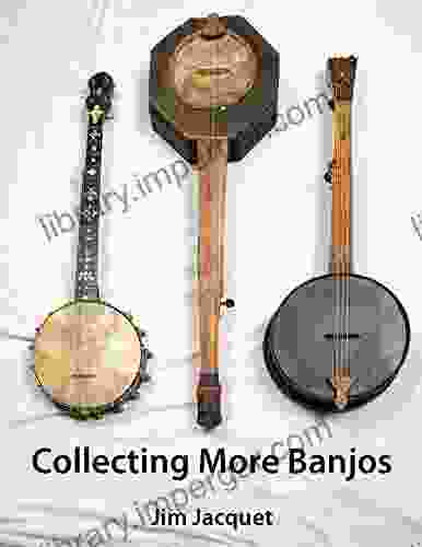 COLLECTING MORE BANJOS