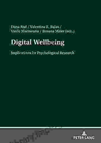 Digital Wellbeing: Implications For Psychological Research