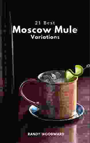 21 Best Moscow Mule Variations: Try New Recipes