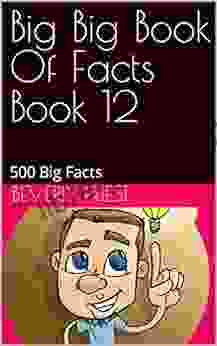 Big Big Of Facts 12: 500 Big Facts