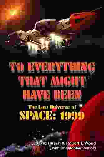 To Everything That Might Have Been: The Lost Universe Of Space: 1999