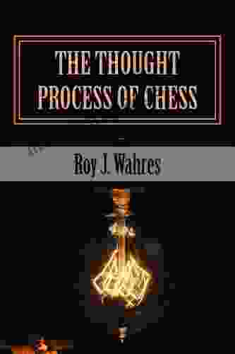 The Thought Process of Chess