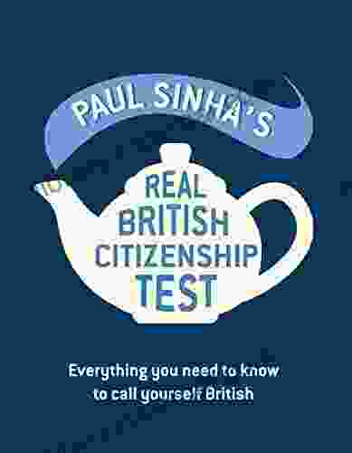 Paul Sinha S Real British Citizenship Test: Everything You Need To Know To Call Yourself British