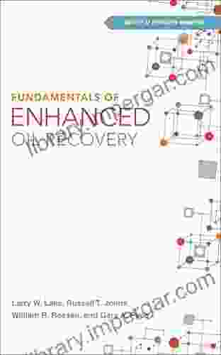 Fundamentals Of Enhanced Oil Recovery