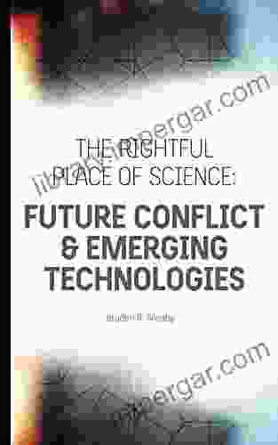 The Rightful Place Of Science: Future Conflict Emerging Technologies