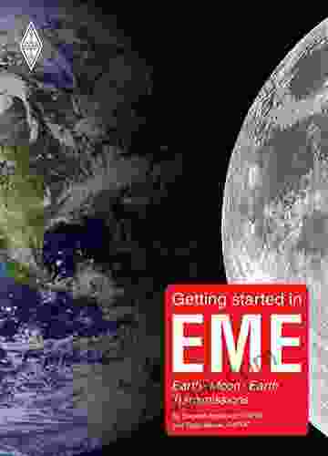 Getting Started In EME: Earth Moon Earth Transmissions