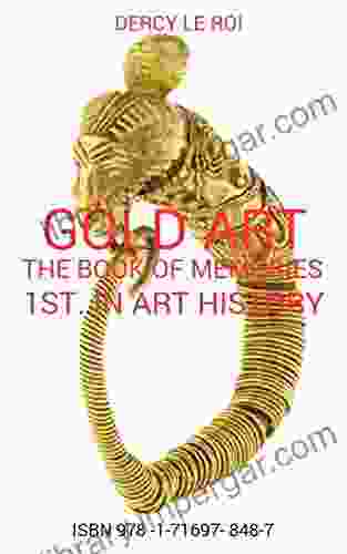 GOLD*ART The Of Memories 1st In Art History