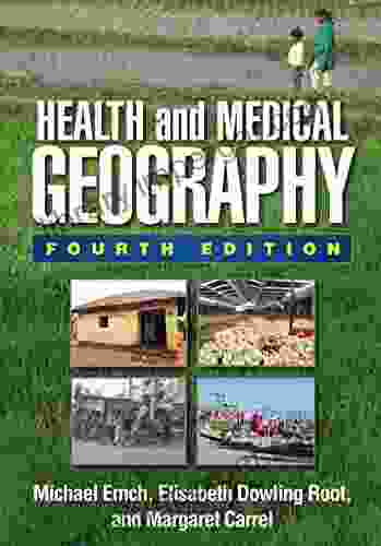 Health And Medical Geography Fourth Edition