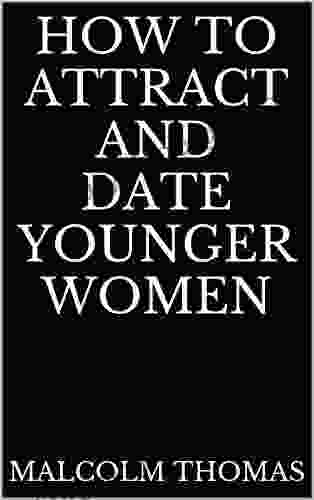 How to Attract and Date Younger Women