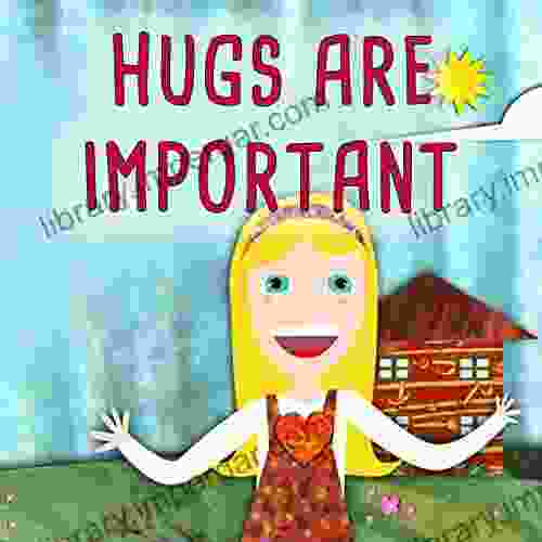 Hugs Are Important