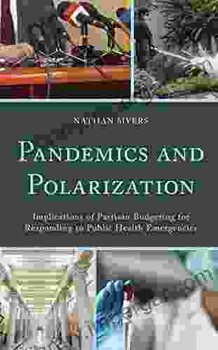 Pandemics And Polarization: Implications Of Partisan Budgeting For Responding To Public Health Emergencies