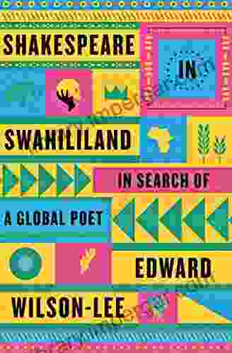 Shakespeare in Swahililand: In Search of a Global Poet