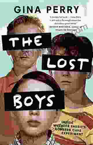 The Lost Boys: Inside Muzafer Sherif S Robbers Cave Experiment