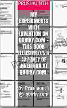 My Experiments With Invention On Quirky Com This Illustrates A Journey Of Invention At Quirky Com : By Prushaunth Quirky Com