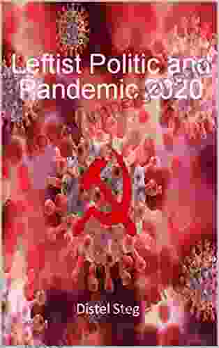 Leftist Politic and Pandemic 2024