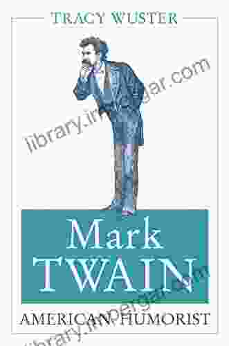 Mark Twain American Humorist (Mark Twain and His Circle 1)