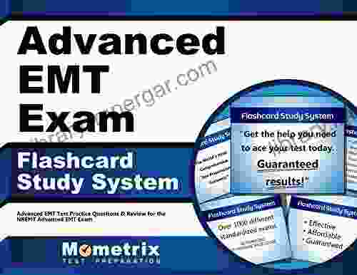 Advanced EMT Exam Flashcard Study System: Advanced EMT Test Practice Questions Review For The NREMT Advanced EMT Exam