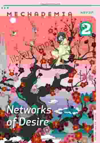 Mechademia 2: Networks Of Desire