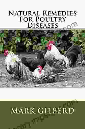 Natural Remedies For Poultry Diseases (Natural Remedies For Animals Series)