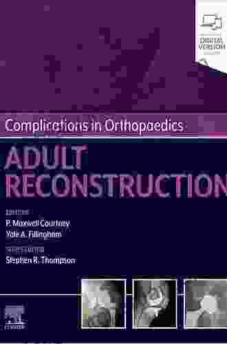 Complications In Orthopaedics: Adult Reconstruction E