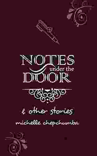 Notes Under The Door And Other Stories